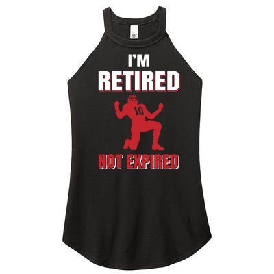 I'm Retired Not Expired Women’s Perfect Tri Rocker Tank