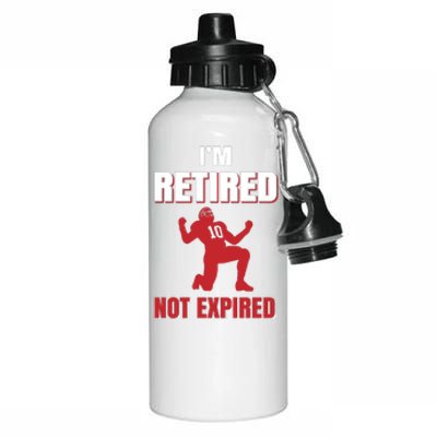 I'm Retired Not Expired Aluminum Water Bottle