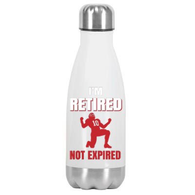 I'm Retired Not Expired Stainless Steel Insulated Water Bottle