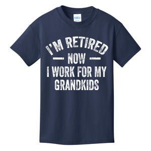 I’M Retired Now I Work For My Grand Kids T-Shirt