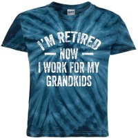 I’M Retired Now I Work For My Grand Kids Tie-Dye T-Shirt