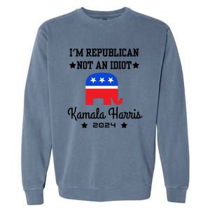 IM Republican Not An Idiot Kamala Harris 2024 Garment-Dyed Sweatshirt