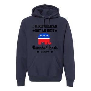 IM Republican Not An Idiot Kamala Harris 2024 Premium Hoodie