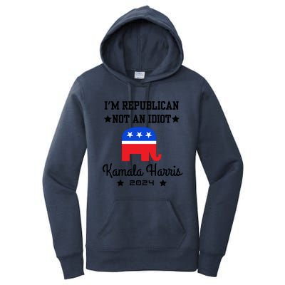 IM Republican Not An Idiot Kamala Harris 2024 Women's Pullover Hoodie