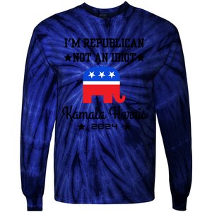 IM Republican Not An Idiot Kamala Harris 2024 Tie-Dye Long Sleeve Shirt