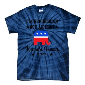 IM Republican Not An Idiot Kamala Harris 2024 Tie-Dye T-Shirt