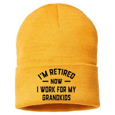 I’m Retired Now I Work For My Grandkids Sustainable Knit Beanie