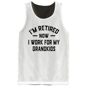 I’m Retired Now I Work For My Grandkids Mesh Reversible Basketball Jersey Tank