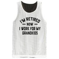 I’m Retired Now I Work For My Grandkids Mesh Reversible Basketball Jersey Tank