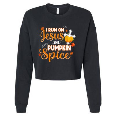 I Run On Jesus And Pumpkin Spice Christian Thanksgiving Cropped Pullover Crew