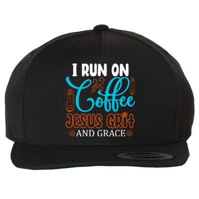 I Run On Coffee Jesus Grit And Grace Wool Snapback Cap