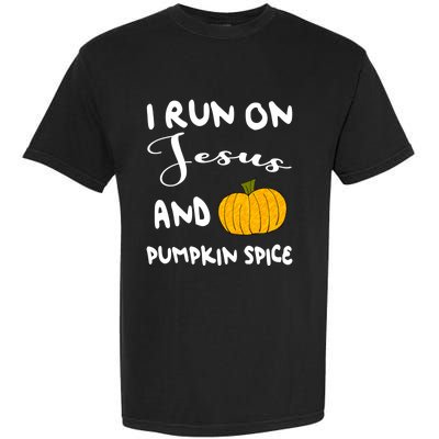 I Run On Jesus And Pumpkin Spice Gift Garment-Dyed Heavyweight T-Shirt