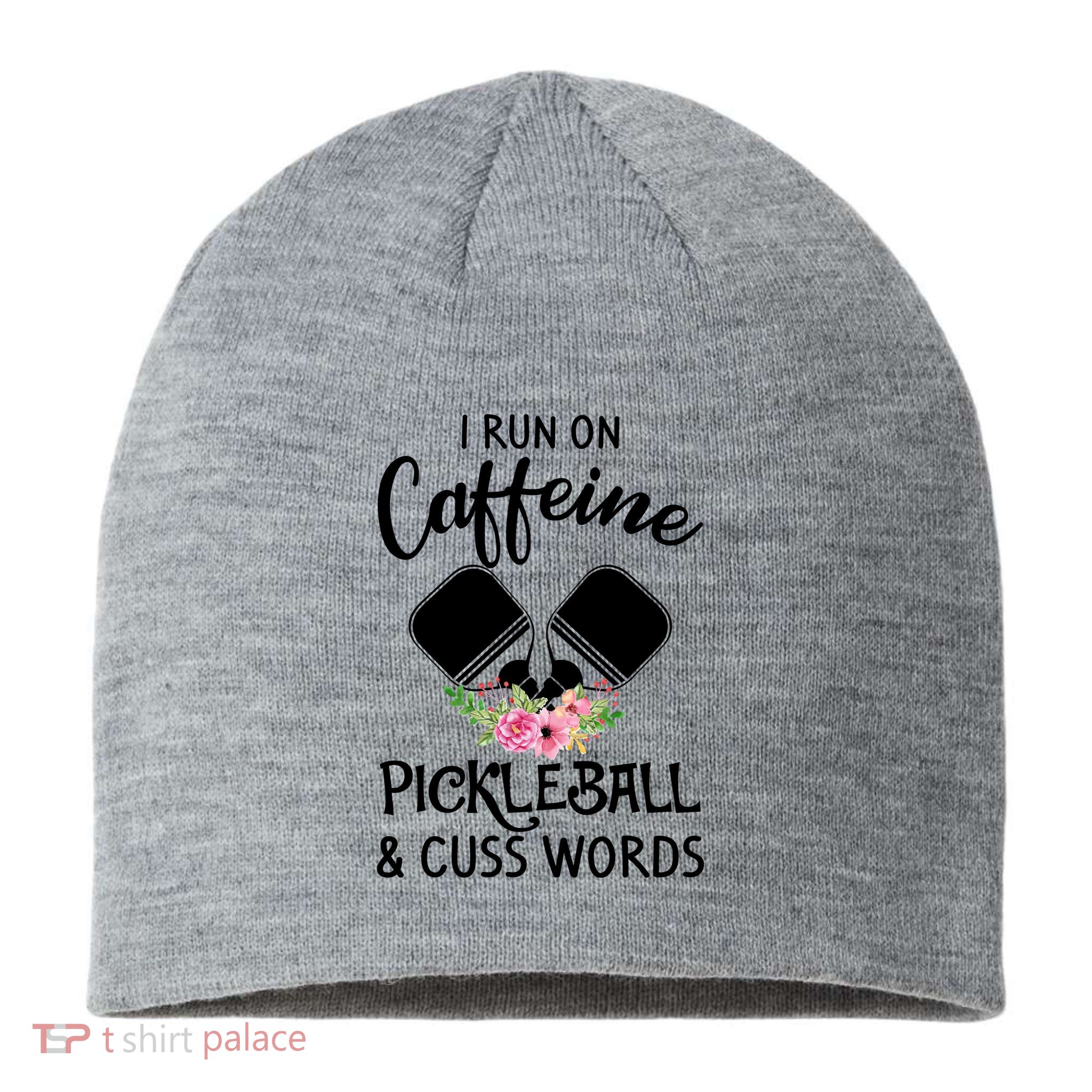 I RUN ON CAFFEINE PICKLEBALL Sustainable Beanie
