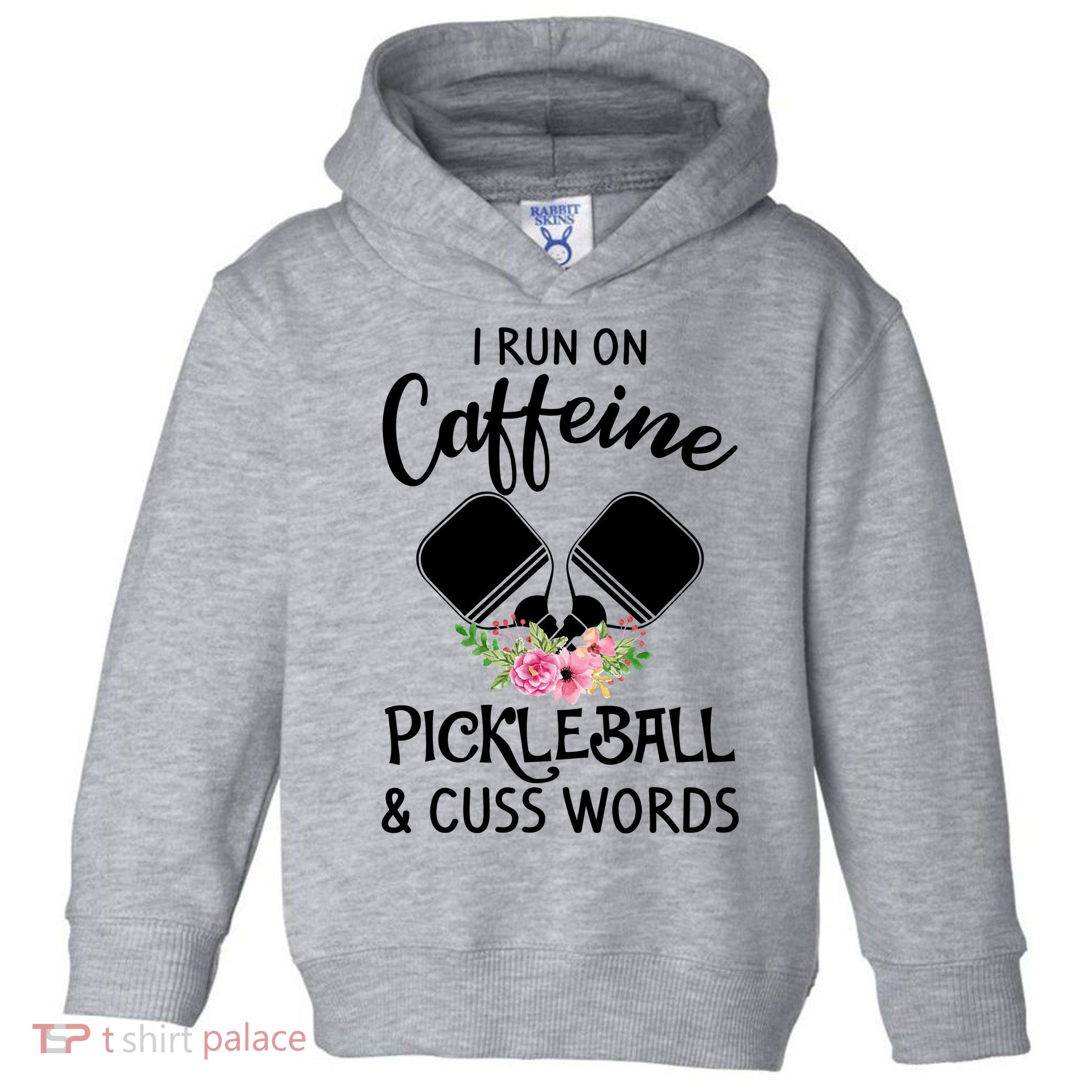 I RUN ON CAFFEINE PICKLEBALL Toddler Hoodie