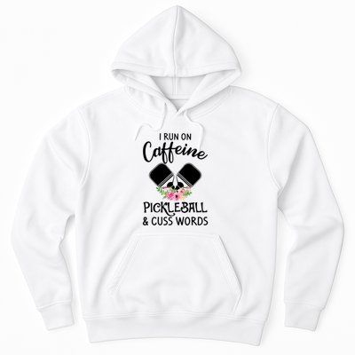 I RUN ON CAFFEINE PICKLEBALL Hoodie