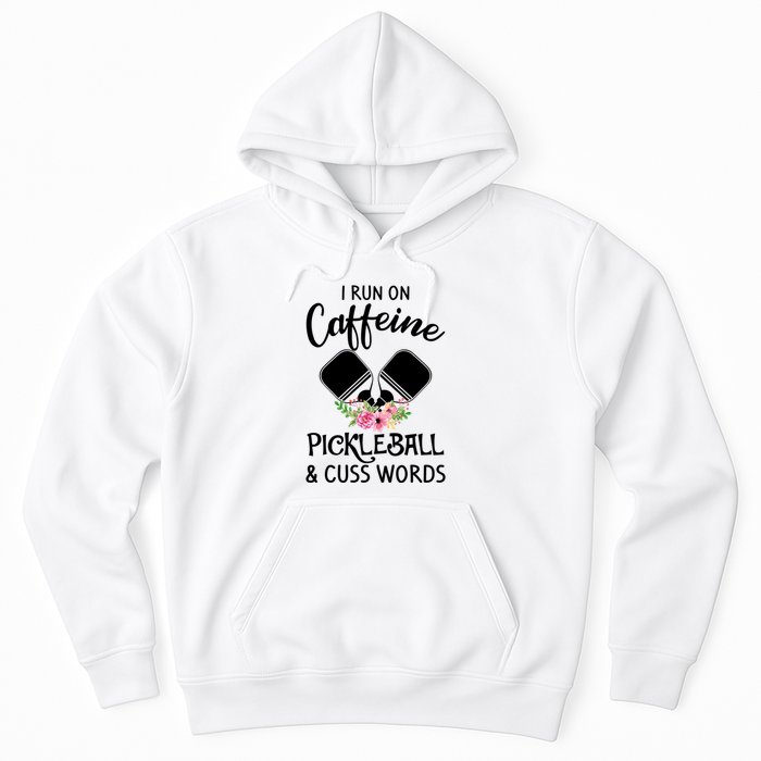 I RUN ON CAFFEINE PICKLEBALL Hoodie