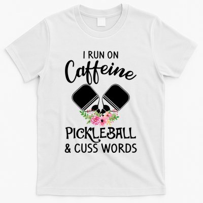 I RUN ON CAFFEINE PICKLEBALL T-Shirt