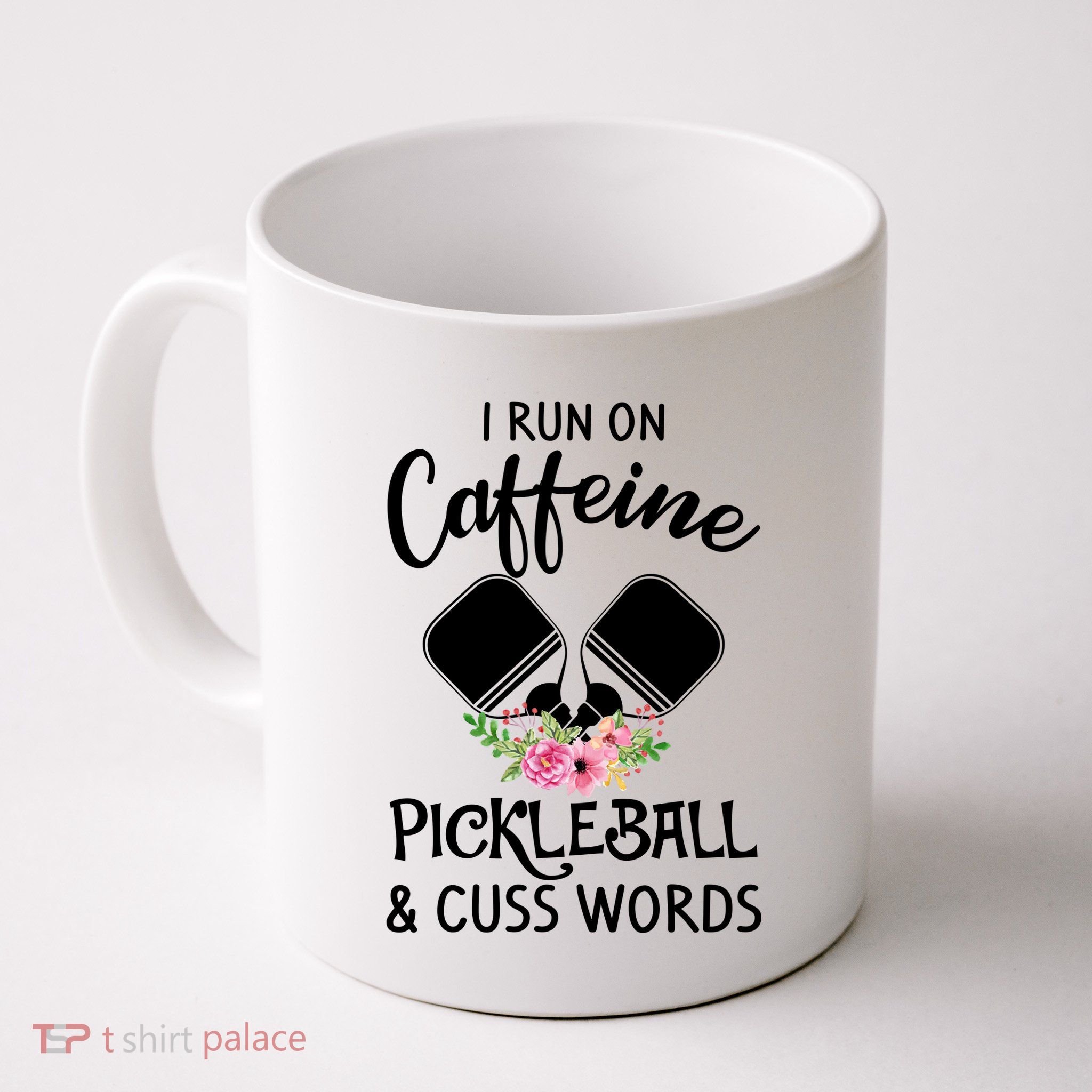I RUN ON CAFFEINE PICKLEBALL Mug