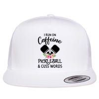 I RUN ON CAFFEINE PICKLEBALL Flatbill Hat