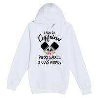 I RUN ON CAFFEINE PICKLEBALL Premium Pullover Hoodie
