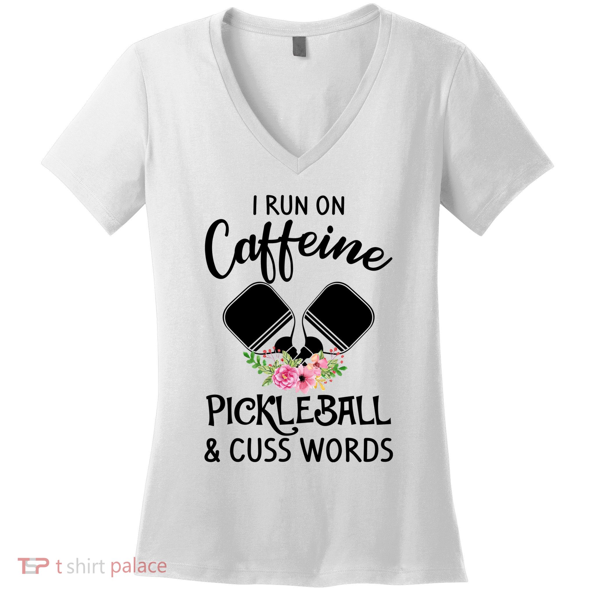 I RUN ON CAFFEINE PICKLEBALL Women's V-Neck T-Shirt