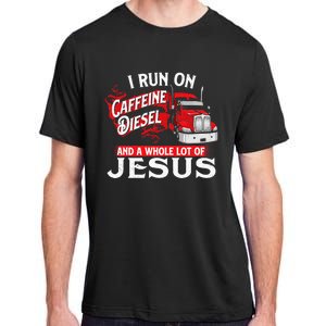 I Run On Caffeine Christian Trucker Semi Truck Driver Adult ChromaSoft Performance T-Shirt