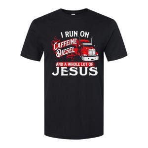 I Run On Caffeine Christian Trucker Semi Truck Driver Softstyle CVC T-Shirt