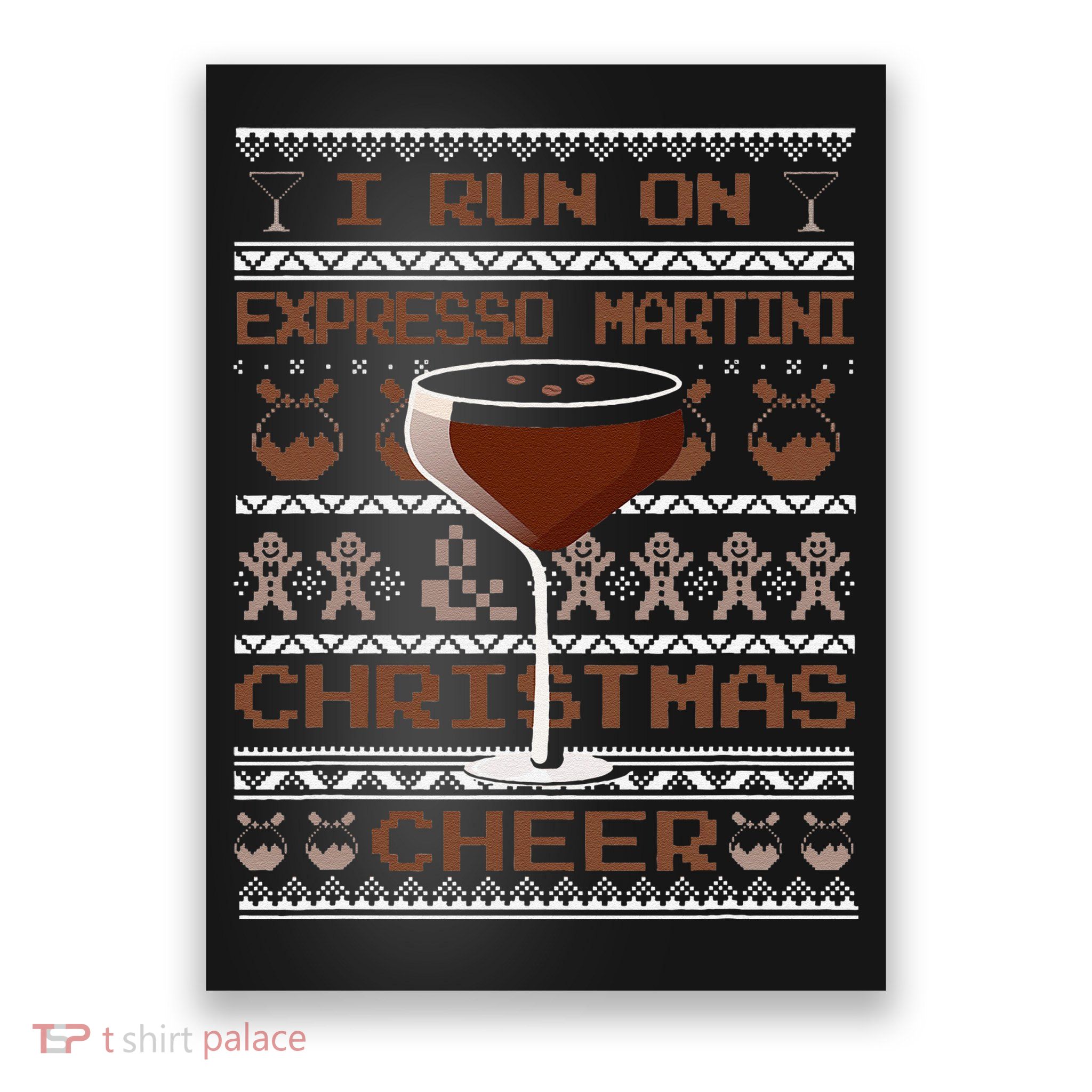 I Run On Espresso Martini And Christmas Cheer Ugly Sweater Poster