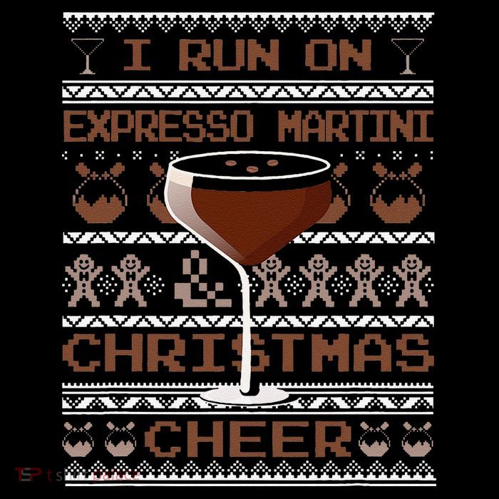 I Run On Espresso Martini And Christmas Cheer Ugly Sweater Tank Top