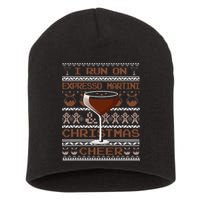 I Run On Espresso Martini And Christmas Cheer Ugly Sweater Short Acrylic Beanie