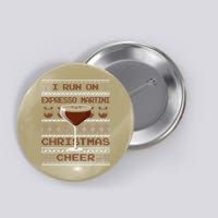 I Run On Espresso Martini And Christmas Cheer Ugly Sweater Button