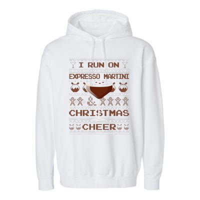 I Run On Espresso Martini And Christmas Cheer Ugly Sweater Garment-Dyed Fleece Hoodie