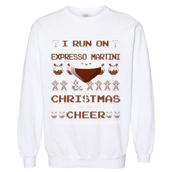 I Run On Espresso Martini And Christmas Cheer Ugly Sweater Garment-Dyed Sweatshirt