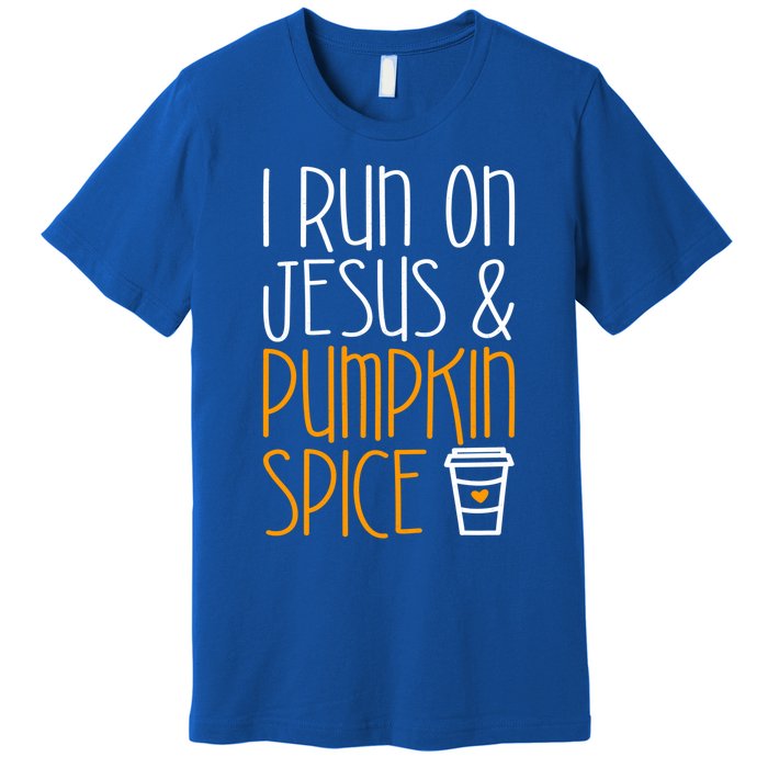 I Run On Jesus And Pumpkin Spice Gift Fall Season Funny Gift Premium T-Shirt