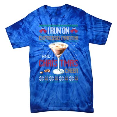 I Run On Espresso Martini And Christmas Cheer Ugly Great Gift Tie-Dye T-Shirt