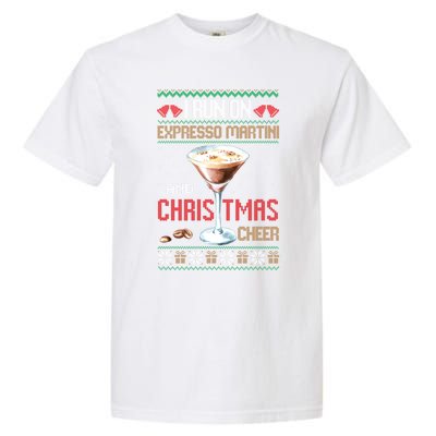 I Run On Espresso Martini And Christmas Cheer Ugly Great Gift Garment-Dyed Heavyweight T-Shirt