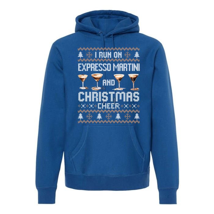 I Run On Espresso Martini And Christmas Cheer Ugly Gift Premium Hoodie