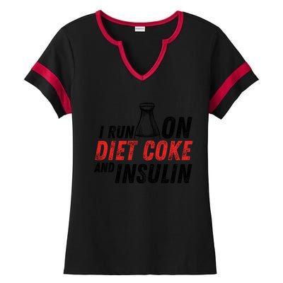 I Run On Diet Cok E And Insulin Ladies Halftime Notch Neck Tee