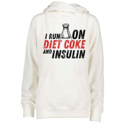 I Run On Diet Cok E And Insulin Womens Funnel Neck Pullover Hood