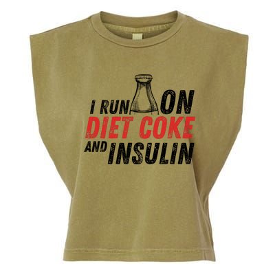 I Run On Diet Cok E And Insulin Garment-Dyed Women's Muscle Tee