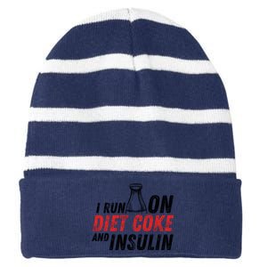 I Run On Diet Cok E And Insulin Striped Beanie with Solid Band