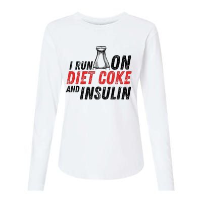 I Run On Diet Cok E And Insulin Womens Cotton Relaxed Long Sleeve T-Shirt