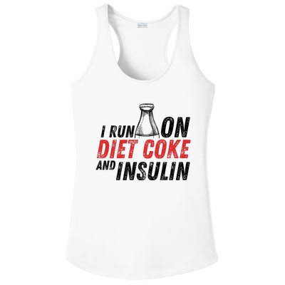 I Run On Diet Cok E And Insulin Ladies PosiCharge Competitor Racerback Tank