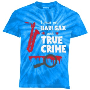 I Run On Bari Sax And True Crime Baritone Saxophonist Kids Tie-Dye T-Shirt