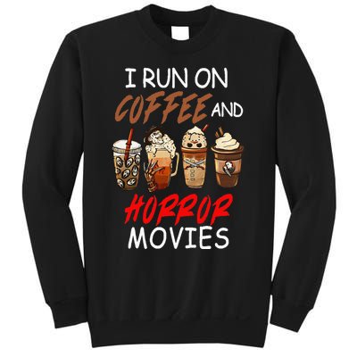 I Run On Coffee And Horror Movies Scary Blood Halloween Sweatshirt