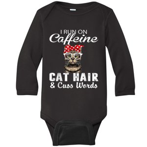 I Run On Caffeine Cat Hair And Cuss Words Cats Lover Baby Long Sleeve Bodysuit