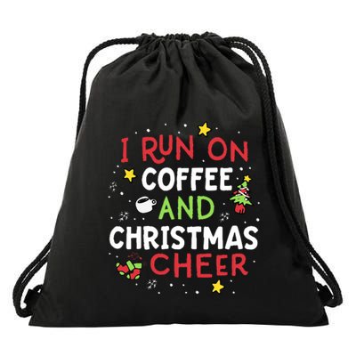 I Run On Coffee And Christmas Cheer Xmas Caffeine Drawstring Bag