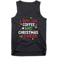 I Run On Coffee And Christmas Cheer Xmas Caffeine Tank Top