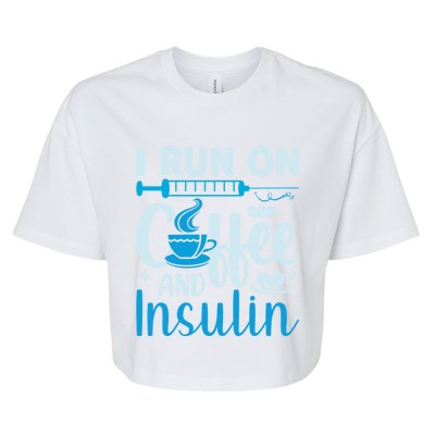 I Run On Coffee And Insulin Blue Cure Diabetes Awareness Meaningful Gift Bella+Canvas Jersey Crop Tee