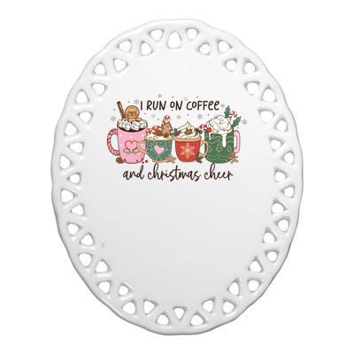 I Run On Coffee And Christmas Cheer Cute Holiday Ceramic Oval Ornament